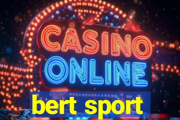 bert sport